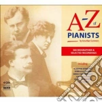 A-z Of Pianists - La Vita, La Carriera, Le Registrazioni Di 300 Grandi Pianisti (4 Cd) cd