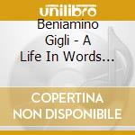 Beniamino Gigli - A Life In Words & Music (4 Cd) cd