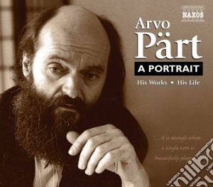 Arvo Part - A Portrait - His Works, His Life (2 Cd) cd musicale di Arvo PÄrt