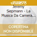 Jeremy Siepmann - La Musica Da Camera - Serie Discover (2 Cd) cd