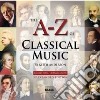 A-Z Of Classical Music (The) / Various (2 Cd) cd