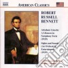 Robert Russell Bennett - Abraham Lincoln: A Likeness In Symphony Form, Sights And Sounds cd