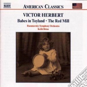 Victor Herbert - Babes In Toyland, The Red Mill cd musicale di Victor Herbert