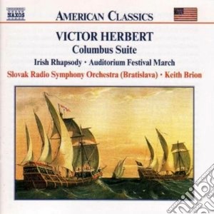 Victor Herbert - Columbus Suite, Irish Rhapsody cd musicale di Victor Herbert