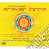 John Adams - Shaker Loops cd