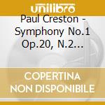 Paul Creston - Symphony No.1 Op.20, N.2 Op.35, N.3 Op.48 'three Mysteries'