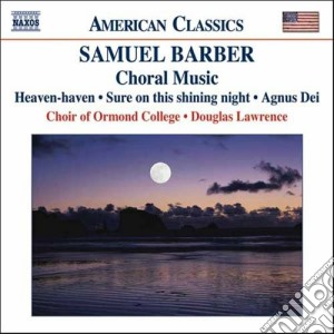 Samuel Barber - Choral Music cd musicale di Samuel Barber