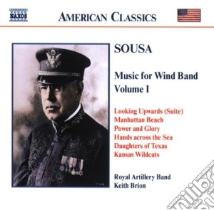 John Philip Sousa - Music For Wind Band Vol.1 - Looking Upward (suite), Manhattan Beach cd musicale di SOUSA JOHN PHILIP