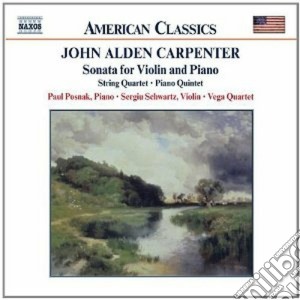 John Alden Carpenter - Sonata Per Violino, Quartetto, Quintetto Con Pianoforte cd musicale di Carpenter john alden