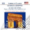 George Gershwin - Un Americano A Parigi, Gershwin In Hollywood, Cuban Overture, Porgy And Bess cd