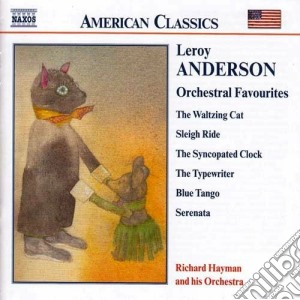 Leroy Anderson - Orchestral Favourites cd musicale di Leroy Anderson