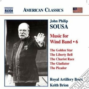 John Philip Sousa - Musica Per Orchestra Di Fiati (integrale) , Vol.6 cd musicale di Sousa john philip
