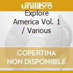 Explore America Vol. 1 / Various cd