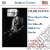 Charles Ives - Take-offs (nn.1-5), 3 Quarter-tone Pieces cd