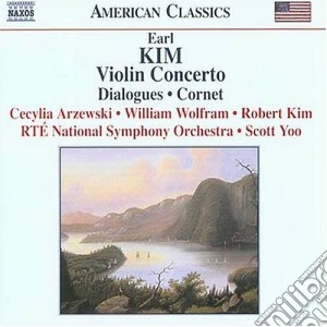 Kim Earl - Concerto Per Violino, Dialogues, Cornet cd musicale di Earl Kim
