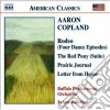 Aaron Copland - Rodeo, Red Pony Suite, Prairie Journa, Letter From Home cd