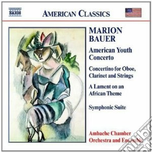 Bauer Marion - Musica Da Camera E Orchestrale cd musicale di Marion Bauer