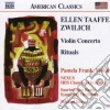 Ellen Taaffe Zwilich - Concerto Per Violino, Rituals (per 5 Percussionisti E Orchestra) cd