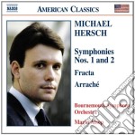 Michael Hersch - Symphony No.1, N.2, Fracta, Arrache