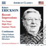 Robert Erickson - Recent Impressions, 2 Songs, High Flyer, Summer Music