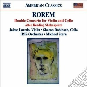 Ned Rorem - Concerto Doppio Per Violino E Violoncello, After Reading Shakespeare cd musicale di Ned Rorem