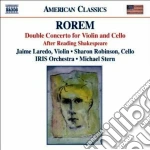 Ned Rorem - Concerto Doppio Per Violino E Violoncello, After Reading Shakespeare cd