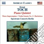 Ernst Toch - Sonata Per Violino, Burlesken, Impromptus, Quintetto Con Pianoforte cd