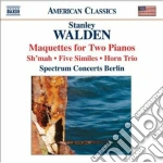 Walden Stanley - Maquettes, Sh'mah, 5 Similes, Horn Trio cd
