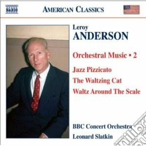 Leroy Anderson - Musica Per Orchestra, Vol.2 cd musicale di Leroy Anderson