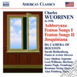 Charles Wuorinen - Ashberyana, Fenton Songs I, Fenton Songs II, Josquiniana cd musicale di Charles Wuorinen