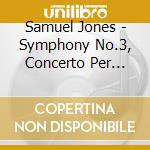 Samuel Jones - Symphony No.3, Concerto Per Tuba cd