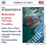 Schoenfield Paul - Refractions, 6 British Folk Songs, Peccadilloes