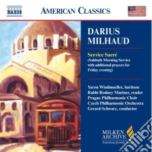 Darius Milhaud - Service Sacre' cd musicale di Darius Milhaud