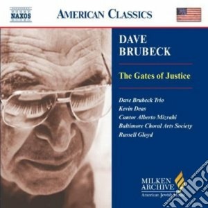Dave Brubeck - The Gates Of Justice (cantata) cd musicale di Dave Brubeck