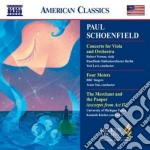 Schoenfield Paul - Concerto Per Viola, Four Motets, The Merchant And The Pauper (estratti)