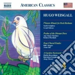 Weisgall Hugo - T'kiatot: Ritual For Rosh Hashana, Psalm Of Rhe Distant Love, 4 Choral Etudes... cd