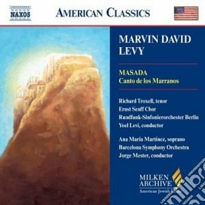 Levy Marvin David - Masada, Cantos De Los Marranos, Shir Shel Moshe (estratti) cd musicale di Levy marvin david