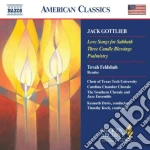 Jack Gottlieb - Love Songs For Sabbath, 3 Candle Blessings, Psalmistry (estratti), ... cd
