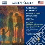 Kingsley Gershon - Voices From The Shadow, Jazz Palms, Shabbat For Today cd