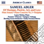 Samuel Adler - Of Musique, Poetrie, Art, And Love cd
