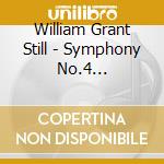 William Grant Still - Symphony No.4 'autochthonous'n.5 'western Hemisphere', Poem For Orchestra cd