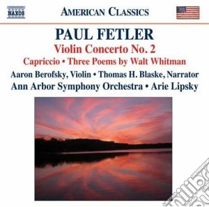 Felter Paul - Concerto Per Violino N.2, Capriccio, 3 Poemi Di Walt Whitman cd musicale di Paul Felter