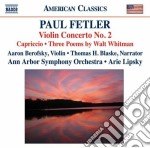 Felter Paul - Concerto Per Violino N.2, Capriccio, 3 Poemi Di Walt Whitman
