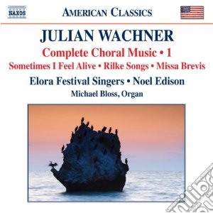 Wachner Julian - Musica Corale, Vol.1 cd musicale di Julian Wachner
