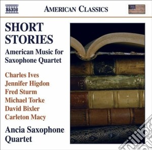 Short Stories: American Music For Saxophone Quartet cd musicale