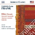 Frank Gabriela Lena - Hilos, Danza De Los Saqsampillos, Adagio Para Amantani, Quijotadas cd
