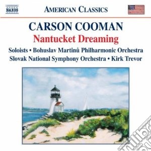 Carson Cooman - Nantucket Dreaming cd musicale di Carson Cooman