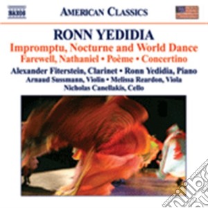 Yedidia Ronn - Impromptu, Nocturne And World Dance, Farewell, Nathaniel, Poeme, Concertino cd musicale di Ronn Yedidia