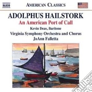Adolphus Hailstork - An American Port Of Call cd musicale di Adolphus Hailstork