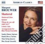 Margaret Brouwer - Shattered - Opere Cameristiche